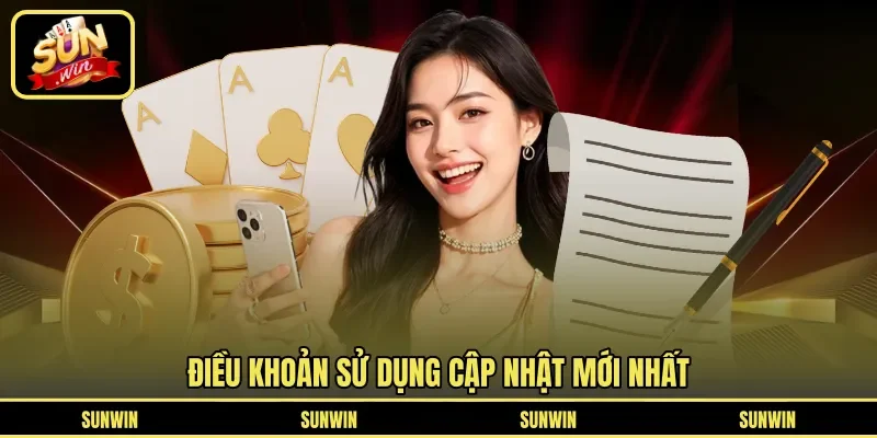 Điều khoản sử dụng được cập nhật mới nhất tại cổng cược