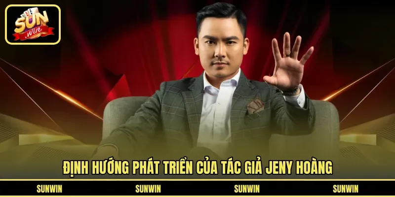 Định hướng phát triển của tác giả Jeny Hoàng