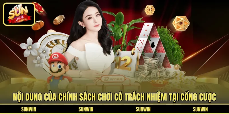 Nội dung của chính sách chơi có trách nhiệm tại cổng cược