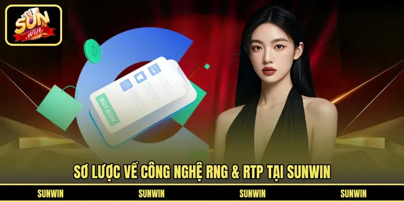 Sơ lược về công nghệ RNG & RTP tại Sunwin